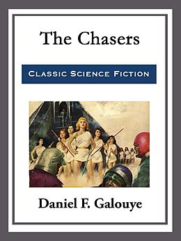 E-Book (epub) The Chasers von Daniel F. Galouye