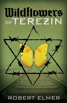 E-Book (epub) Wildflowers of Terezin von Robert Elmer