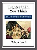 E-Book (epub) Lighter than You Think von Nelson Bond