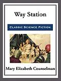 E-Book (epub) Way Station von Mary Elizabeth Counselman