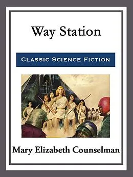 E-Book (epub) Way Station von Mary Elizabeth Counselman