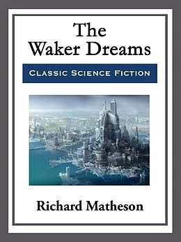 E-Book (epub) The Waker Dreams von Richard Matheson