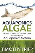 E-Book (epub) Aquaponics Algae von Timothy Tripp