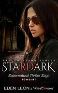 E-Book (epub) Stardark - Supernatural Thriller Saga (Boxed Set) von Third Cousins, Eden Leon