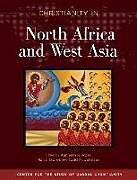 Kartonierter Einband Christianity in North Africa and West Asia von