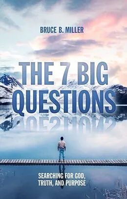 E-Book (epub) The 7 Big Questions von Bruce Miller