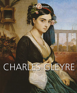 E-Book (epub) Charles Gleyre von Charles Clement