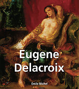 E-Book (epub) Eugene Delacroix von Emile Michel