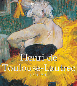 E-Book (epub) Henri de Toulouse-Lautrec (1864-1901) von Jp Calosse