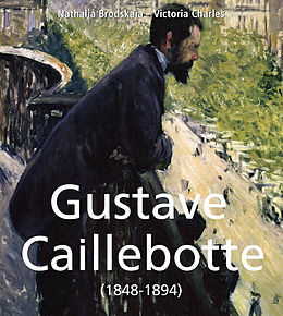 E-Book (epub) Gustave Caillebotte (1848-1894) von Nathalia Brodskaia