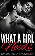 E-Book (epub) What A Girl Needs von Third Cousins, Emma Reid
