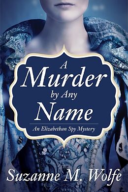 Livre Relié A Murder By Any Name de Suzanne Wolfe