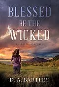 E-Book (epub) Blessed Be the Wicked von D. A. Bartley
