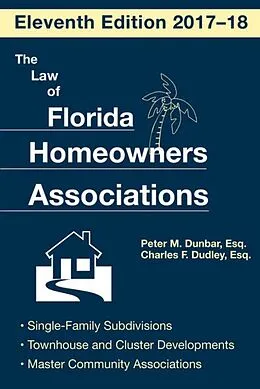 E-Book (epub) Law of Florida Homeowners Association von Charles F. Dudley, Peter M. Dunbar