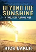 E-Book (epub) Beyond the Sunshine von Rick Baker