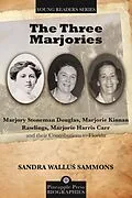 E-Book (epub) Three Marjories von Sandra Wallus Sammons