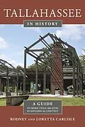 E-Book (epub) Tallahassee in History von Rodney Carlisle, Loretta Carlisle