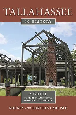 E-Book (epub) Tallahassee in History von Rodney Carlisle, Loretta Carlisle