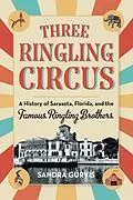 E-Book (epub) Three Ringling Circus von Sandra Gurvis