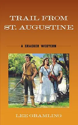E-Book (epub) Trail from St. Augustine von Lee Gramling