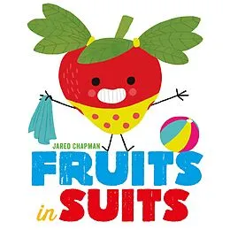 E-Book (epub) Fruits in Suits von Jared Chapman