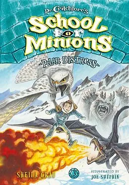 E-Book (epub) Polar Distress (Dr. Critchlore's School for Minions #3) von Sheila Grau