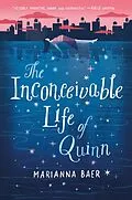 E-Book (epub) The Inconceivable Life of Quinn von Marianna Baer