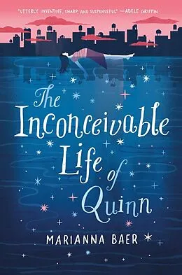 E-Book (epub) The Inconceivable Life of Quinn von Marianna Baer