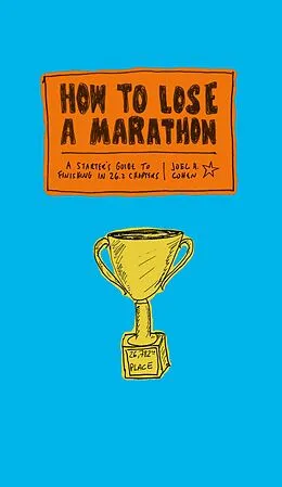 E-Book (epub) How to Lose a Marathon von Joel Cohen