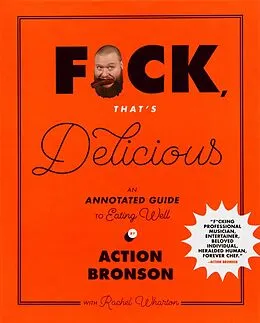 E-Book (epub) F*ck, That's Delicious von Action Bronson, Rachel Wharton