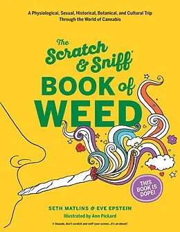E-Book (epub) Scratch & Sniff Book of Weed von Seth Matlins, Eve Epstein