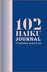 eBook (epub) 102 Haiku Journal de Lisa Ann Markuson, Daniel Zaltsman