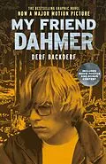 E-Book (epub) My Friend Dahmer (Movie Tie-In Edition) von Derf Backderf