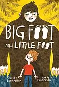 E-Book (epub) Big Foot and Little Foot (Book #1) von Ellen Potter, Felicita Sala