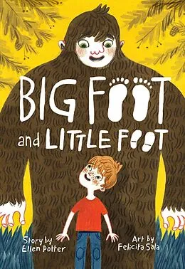 E-Book (epub) Big Foot and Little Foot (Book #1) von Ellen Potter, Felicita Sala