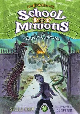 E-Book (epub) Twice Cursed (Dr. Critchlore's School for Minions #4) von Sheila Grau