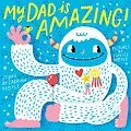 E-Book (epub) My Dad Is Amazing von Sabrina Moyle