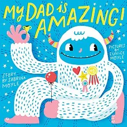 E-Book (epub) My Dad Is Amazing von Sabrina Moyle