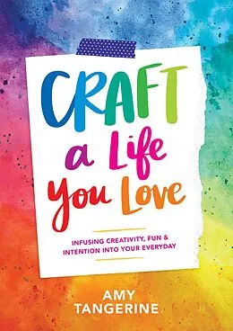 E-Book (epub) Craft a Life You Love von Amy Tangerine