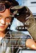 E-Book (epub) Dress Like a Woman von Abrams Books