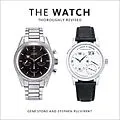 E-Book (epub) The Watch, Thoroughly Revised von Gene Stone, Stephen Pulvirent