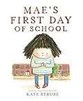 E-Book (epub) Mae's First Day of School von Kate Berube