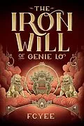 E-Book (epub) Iron Will of Genie Lo von Yee F. C. Yee