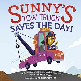 E-Book (epub) Sunny's Tow Truck Saves the Day! von Pace Anne Marie Pace