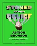 E-Book (epub) Stoned Beyond Belief von Action Bronson, Rachel Wharton