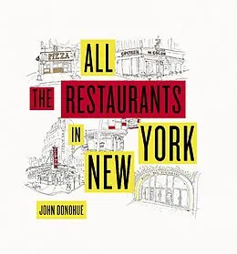 E-Book (epub) All the Restaurants in New York von John Donohue