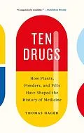 E-Book (epub) Ten Drugs von Thomas Hager