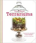 E-Book (epub) Tiny World Terrariums von Michelle Inciarrano, Katy Maslow