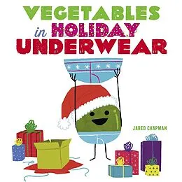 E-Book (epub) Vegetables in Holiday Underwear von Jared Chapman