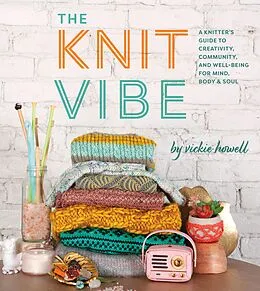 E-Book (epub) The Knit Vibe von Vickie Howell